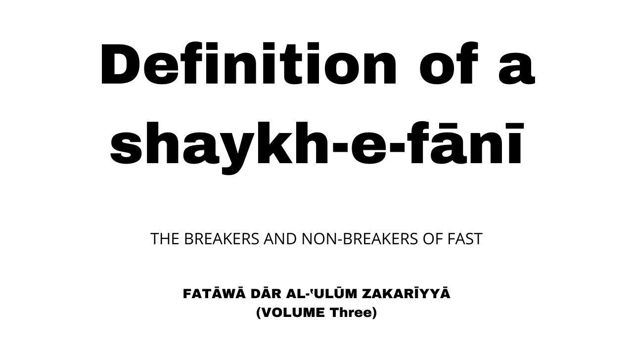 Definition of a shaykh-e-fānī