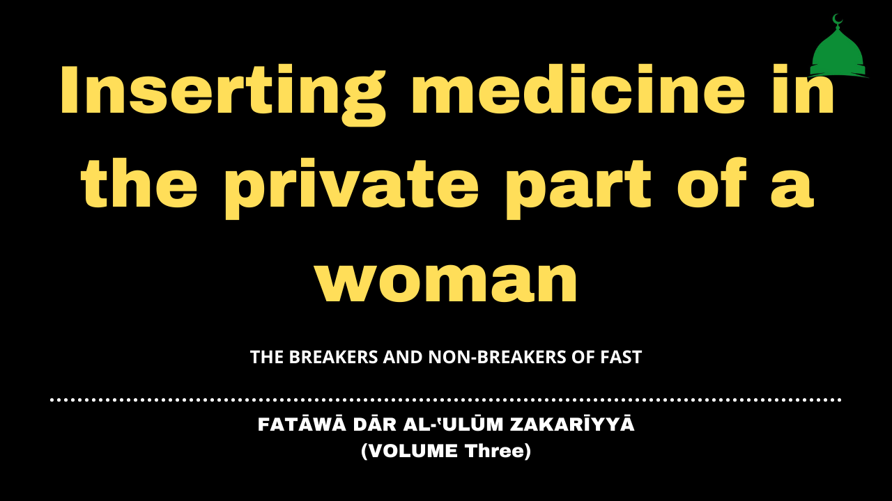 Inserting medicine in the private part of a woman